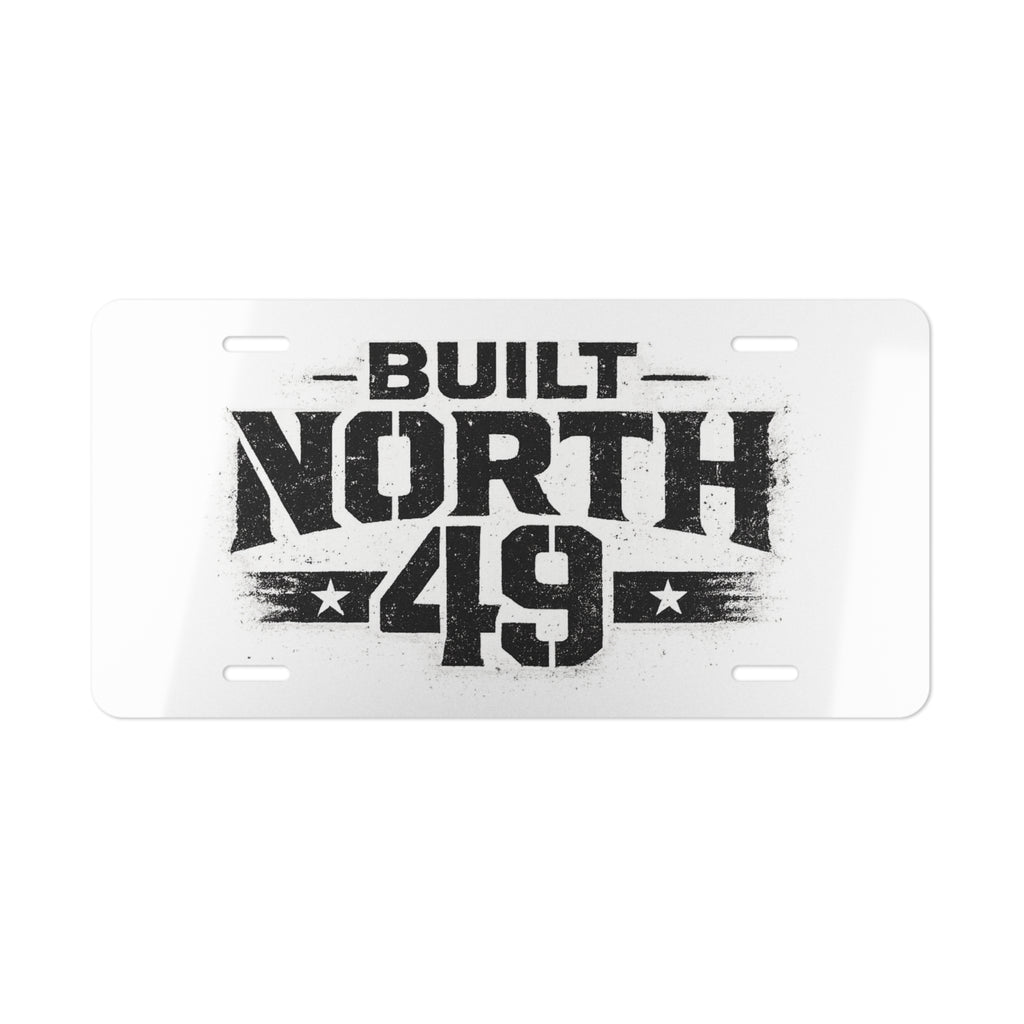 Built North 49 Aluminum Vanity Plate — Rustic Automotive Front License Sign